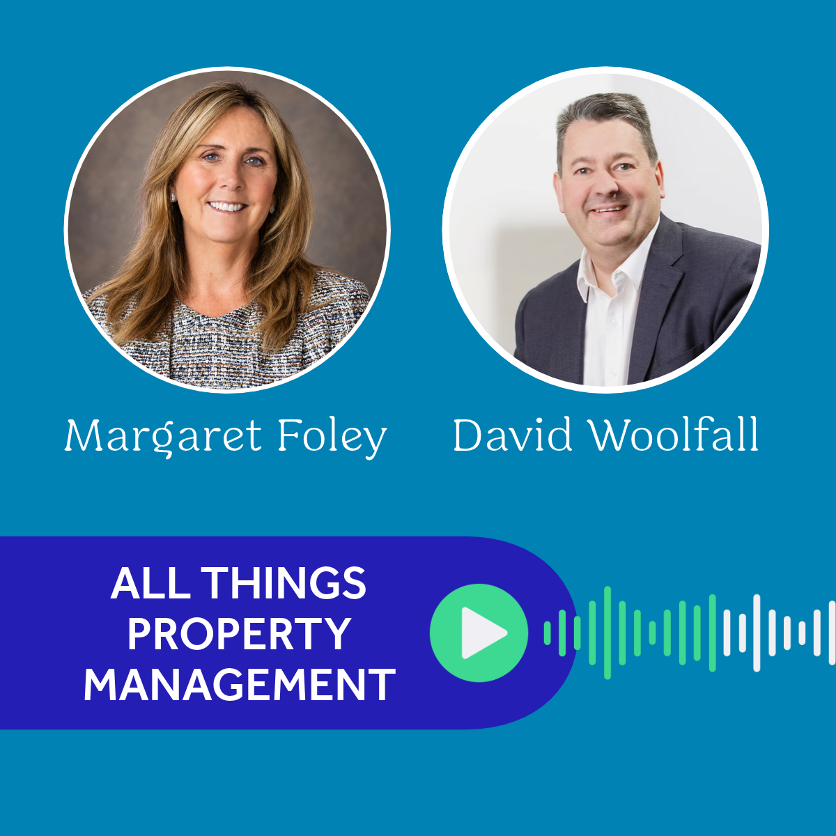 All things property management - Margaret Foley and David Woolfall